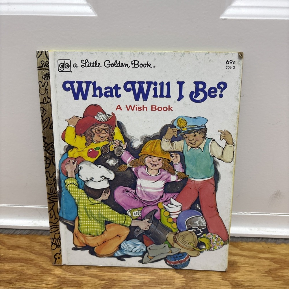What Will I Be? A Wish Book #205-42 A Little Golden Book "H" Edition 1979